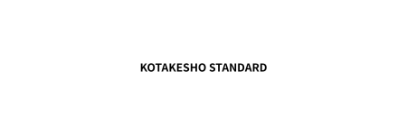 KOTAKESHO STANDARD
